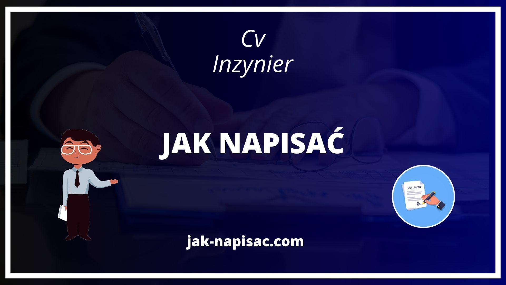 Jak Napisać Cv Inżynier