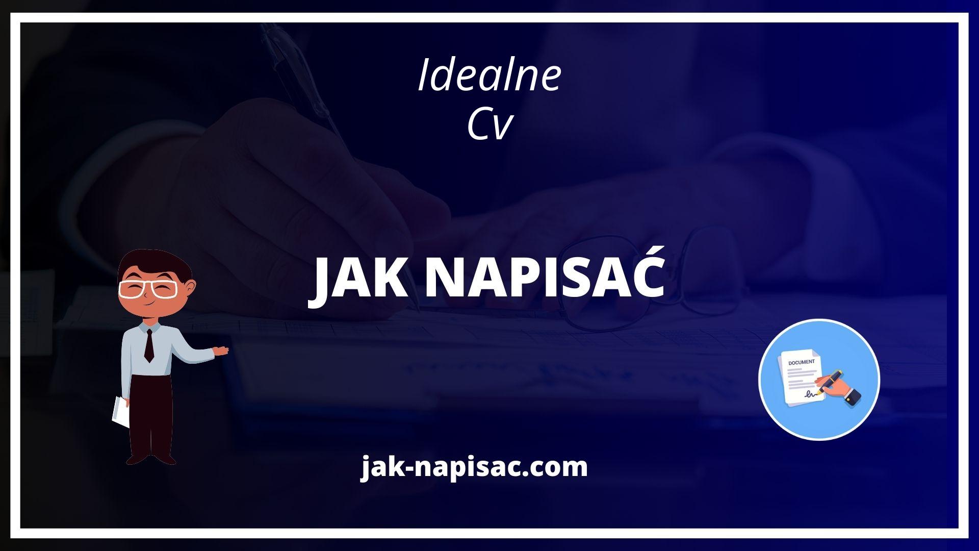 Jak Napisać Idealne Cv