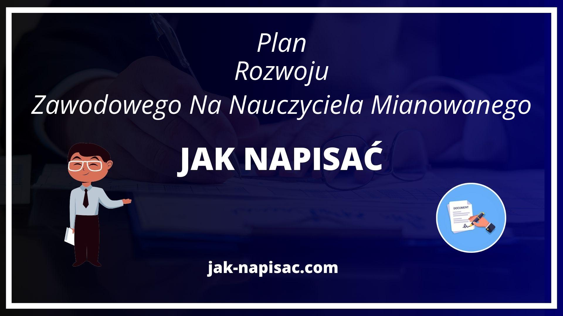 Jak Napisać Plan Rozwoju Zawodowego Na Nauczyciela Mianowanego