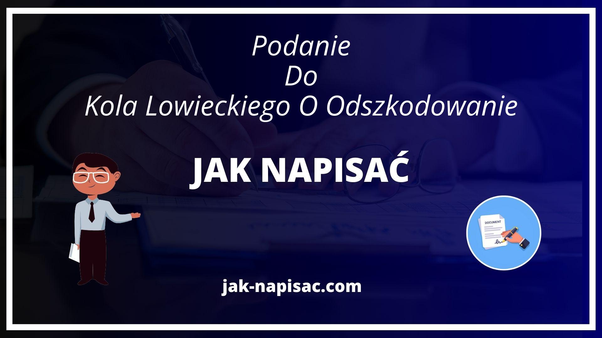 Jak Napisać Podanie Do Koła Łowieckiego O Odszkodowanie