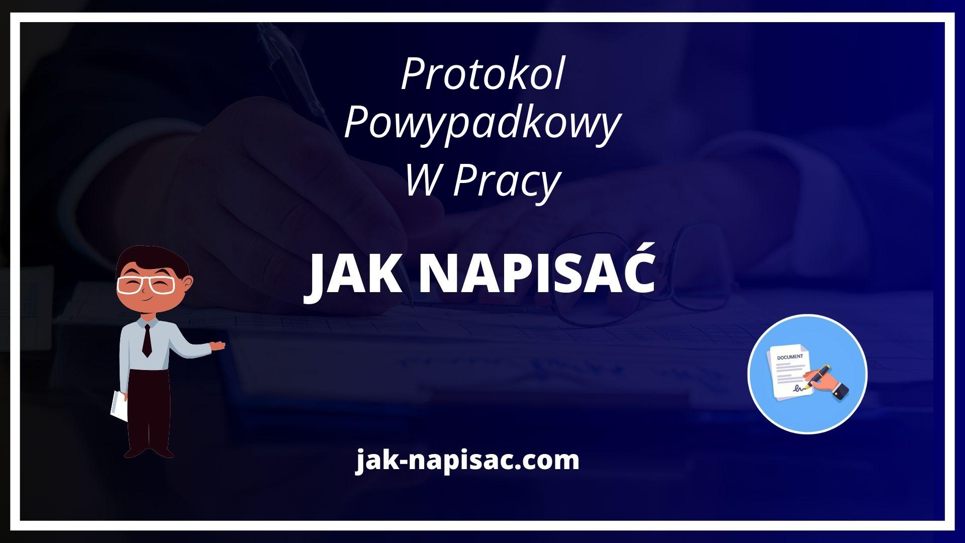 Jak Napisać Protokół Powypadkowy W Pracy Wzór