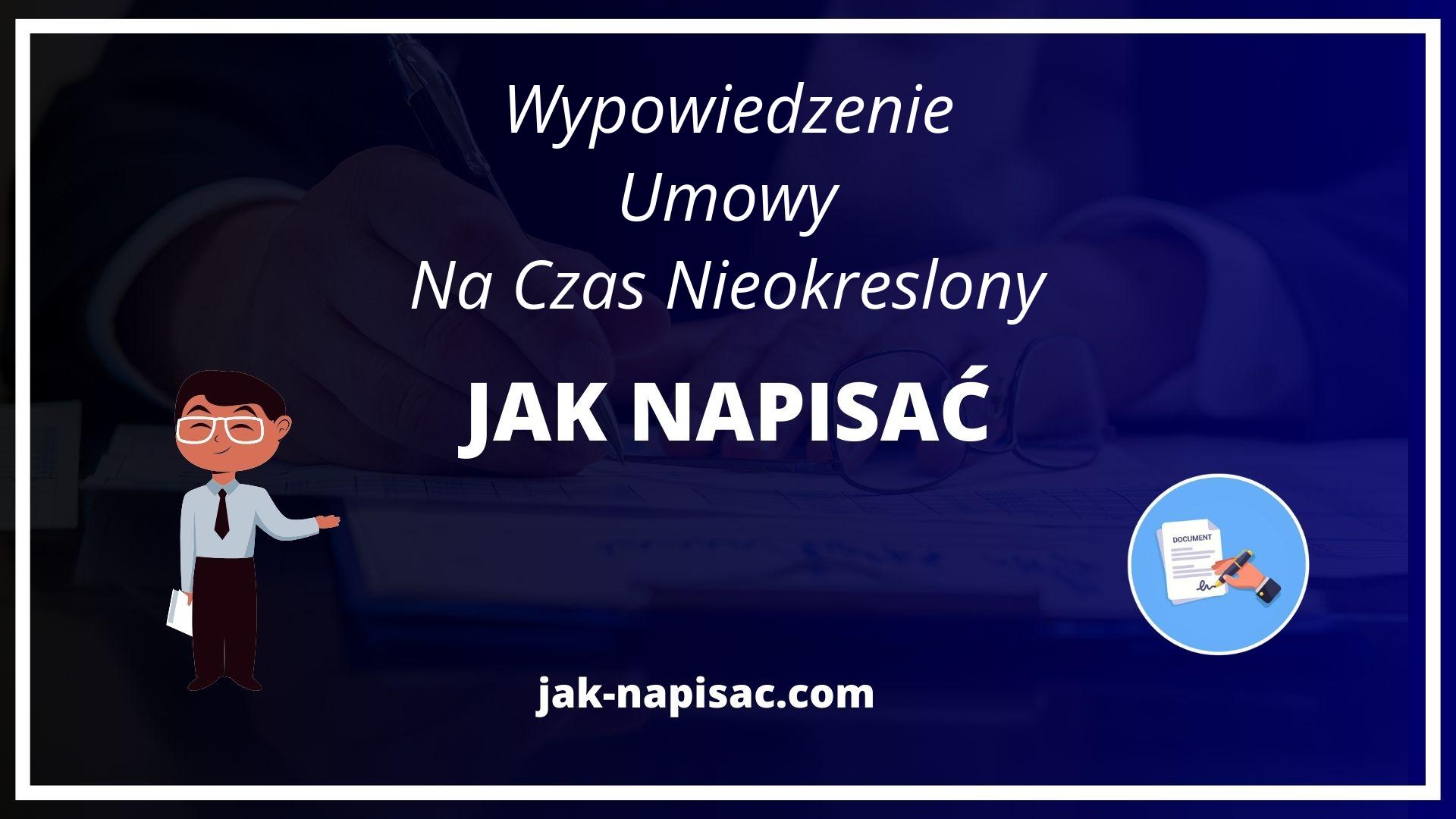 Jak Napisać Wypowiedzenie Umowy Na Czas Nieokreślony